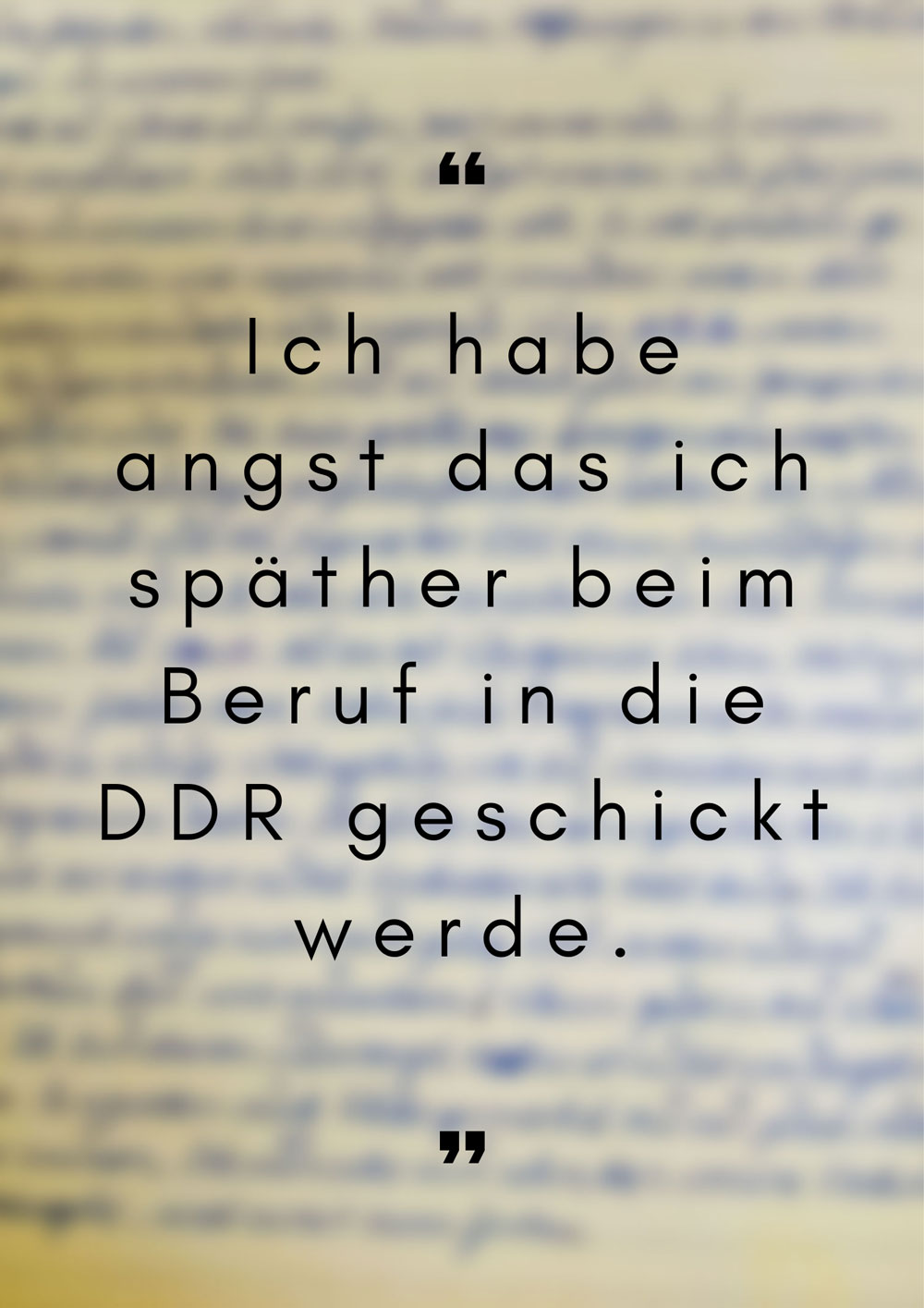 Ein handgeschriebener Brief zum Thema Deutsche Einheit. Zitat: Ich habe angst das ich späther beim Beruf in die DDR geschickt werden.