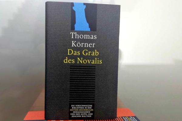 Buch Das Grab von Novalis von Thomas Körner