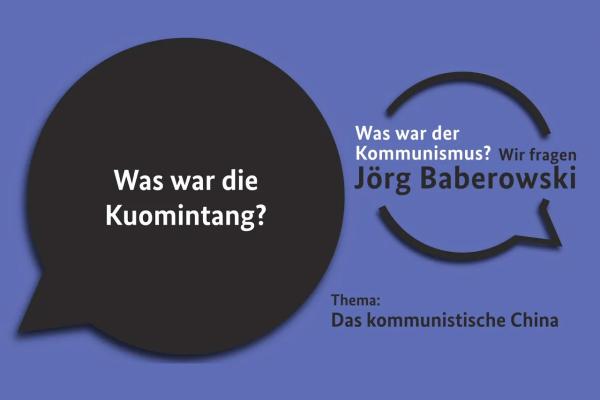 Thumbnail: Was war die Kuomintang? - Was war der Kommunismus? Wir fragen Jörg Baberowski