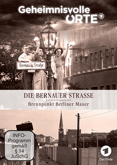 DVD Die Bernauer Straße - Brennpunkt Berliner Mauer 